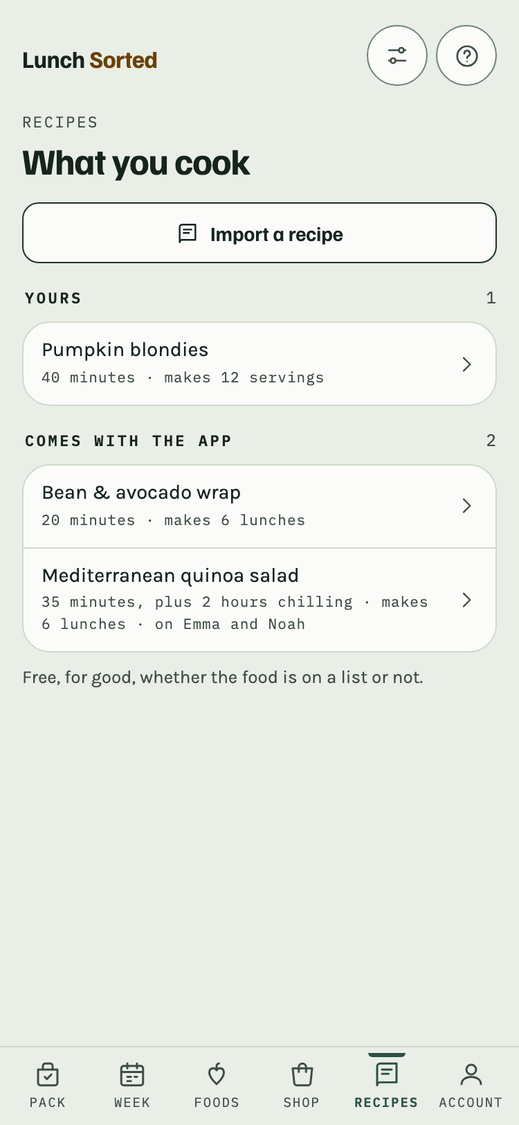 The Recipes tab: one recipe the household brought in above the two the app comes with, each showing how long it takes and how much it makes.